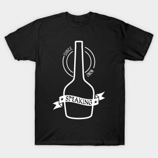 01 - Speaking Bottle T-Shirt